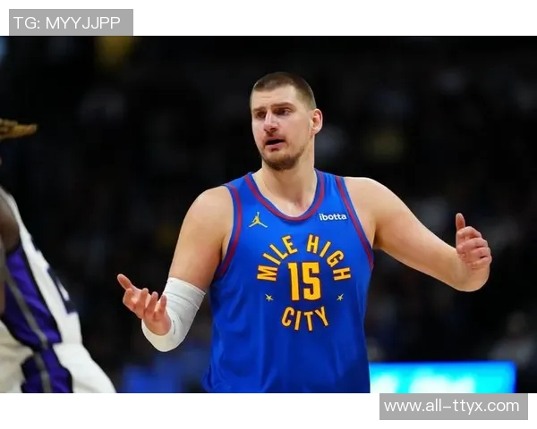 约基奇今日高效表现25分15篮板10助攻追平张伯伦历史成就