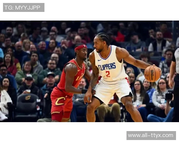 航母解体新篇章哈登崛起马瑟林掌舵老船长伦纳德与快船共赴沉没命运